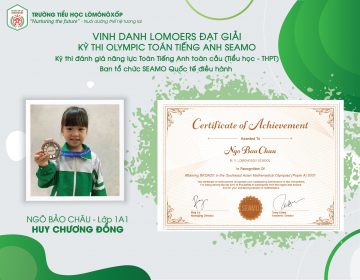 VINH DANH LOMOER ĐẠT HUY CHƯƠNG ĐỒNG KỲ THI OLYMPIC TOÁN TIẾNG ANH SEAMO 2021