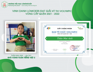 LOMOERS “BỘI THU” GIẢI TẠI CUỘC THI VIOLYMPIC CẤP QUẬN NĂM HỌC 2021- 2022