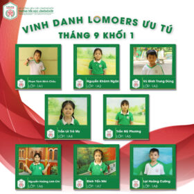 VINH DANH LOMOERS CÓ THÀNH TÍCH HỌC TẬP TỐT THÁNG 9 NĂM HỌC 2023 – 2024 VINH DANH LOMOERS CÓ THÀNH TÍCH HỌC TẬP TỐT THÁNG 9 NĂM HỌC 2023 – 2024