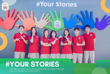 YOUR STORIES – GẮN KẾT, SÁNG TẠO, TÔN TRỌNG SỰ KHÁC BIỆT VÀ CÙNG NHAU VIẾT NÊN CÂU CHUYỆN CỦA CHÍNH MÌNH